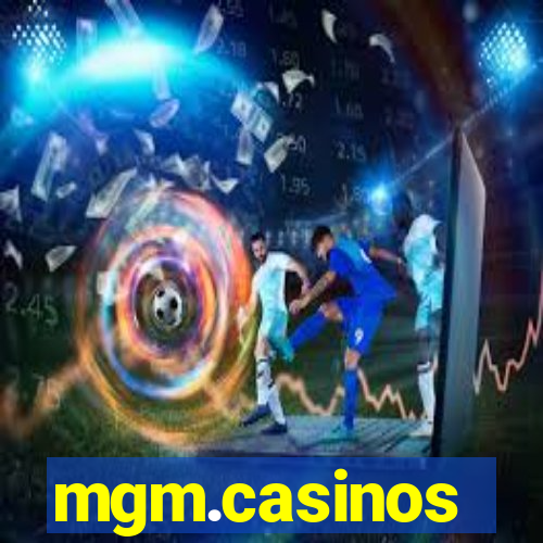 mgm.casinos