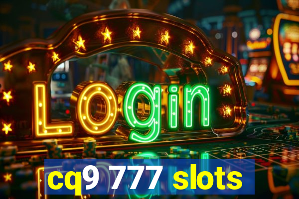 cq9 777 slots