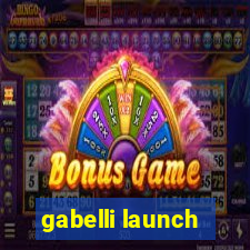 gabelli launch