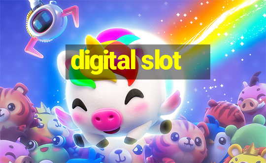 digital slot