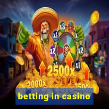 betting in casino