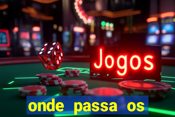 onde passa os jogos da liga dos campe?es