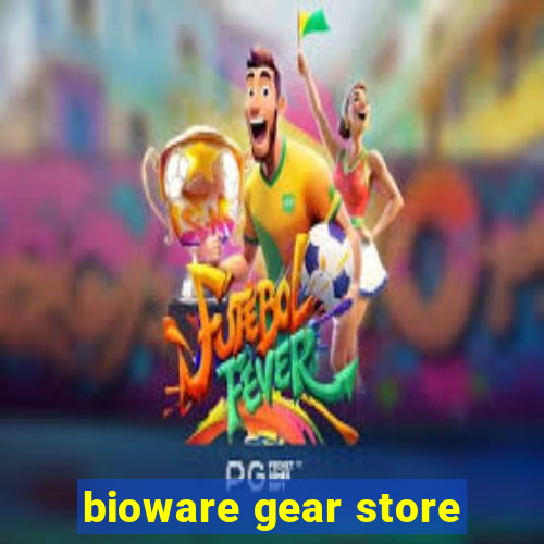 bioware gear store