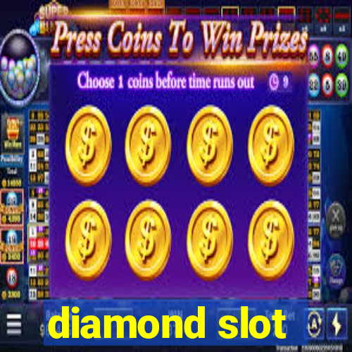 diamond slot