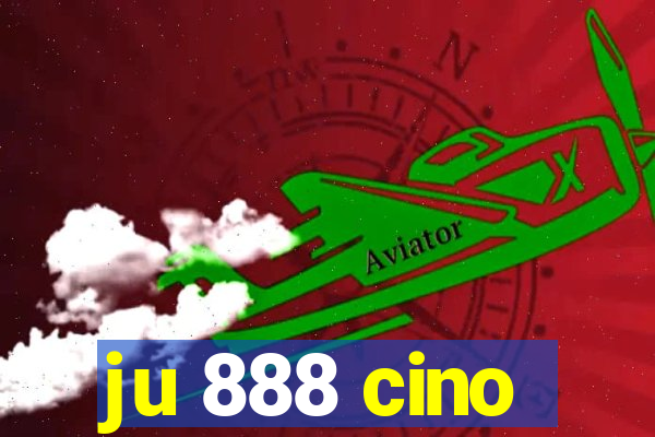 ju 888 cino