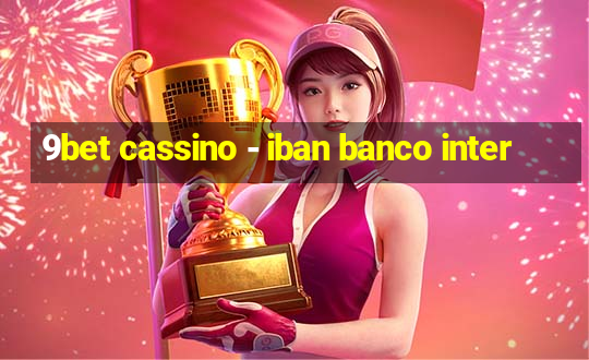 9bet cassino - iban banco inter