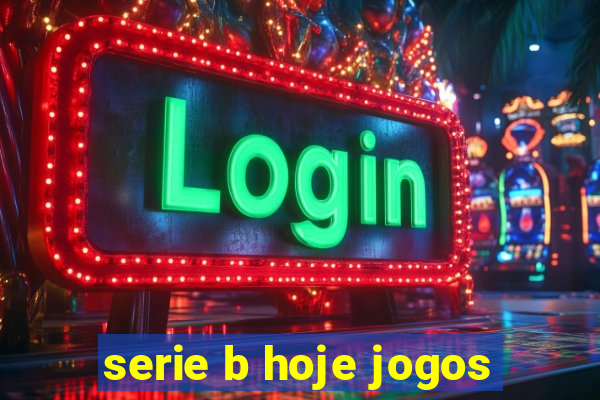 serie b hoje jogos