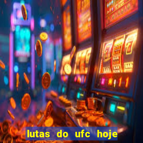 lutas do ufc hoje ao vivo