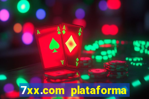 7xx.com plataforma de jogos