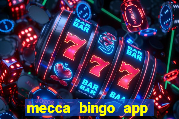 mecca bingo app for android