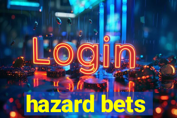 hazard bets