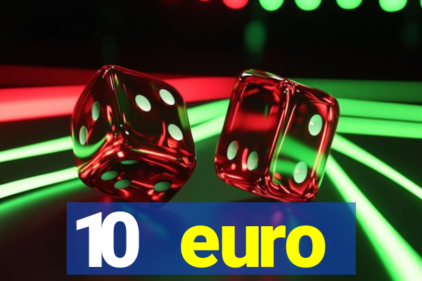 10 euro startguthaben online casino