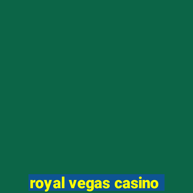 royal vegas casino