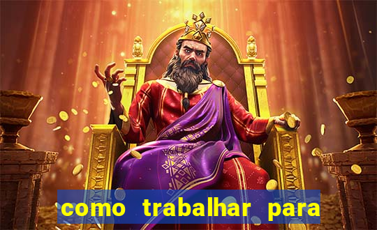 como trabalhar para plataforma de jogos slots