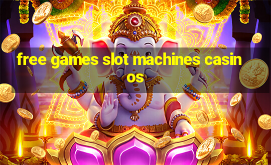 free games slot machines casinos