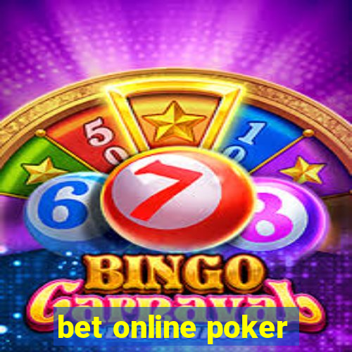 bet online poker