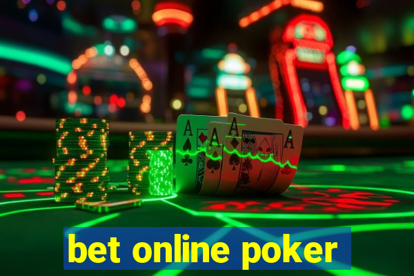 bet online poker