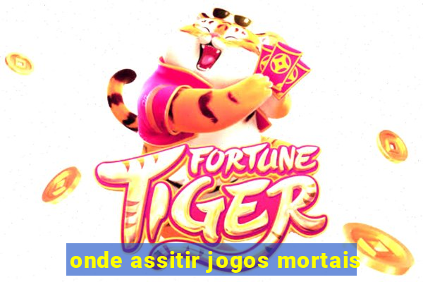 onde assitir jogos mortais