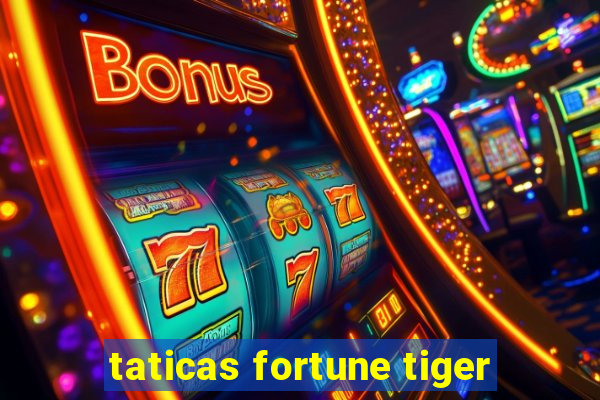 taticas fortune tiger