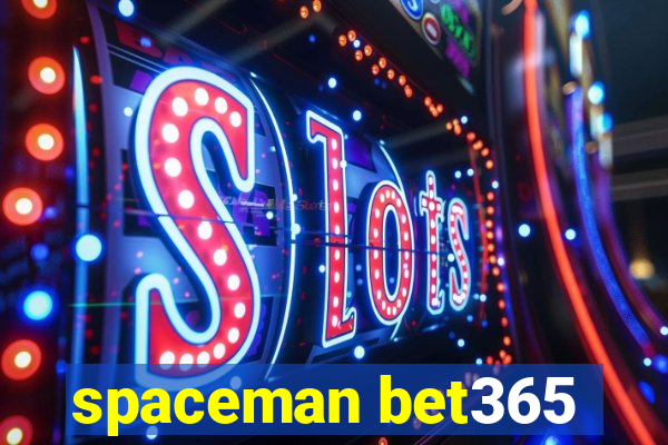 spaceman bet365