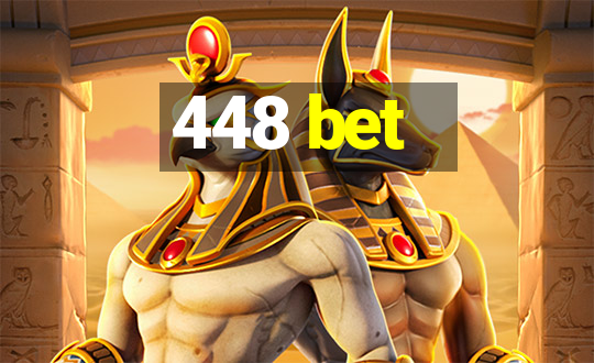 448 bet