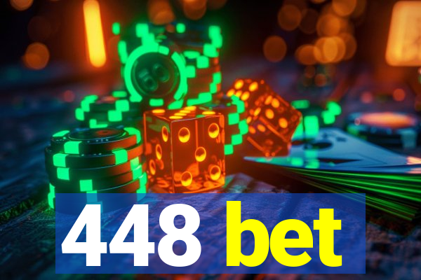 448 bet