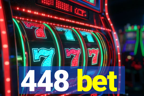 448 bet