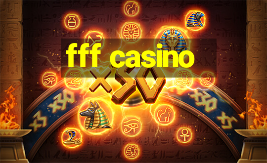 fff casino