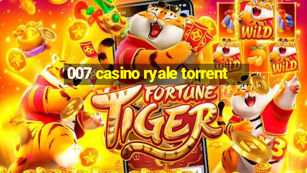 007 casino ryale torrent