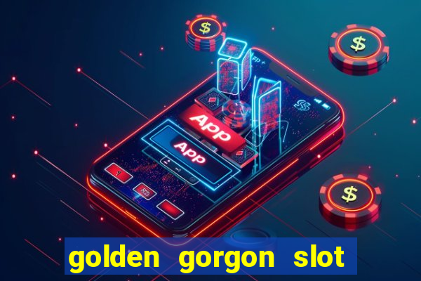 golden gorgon slot free play