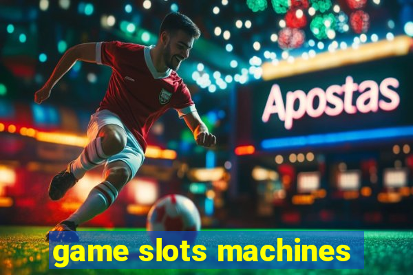 game slots machines