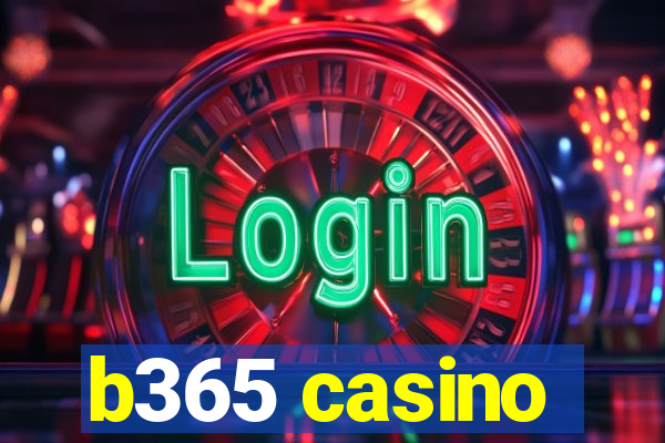 b365 casino