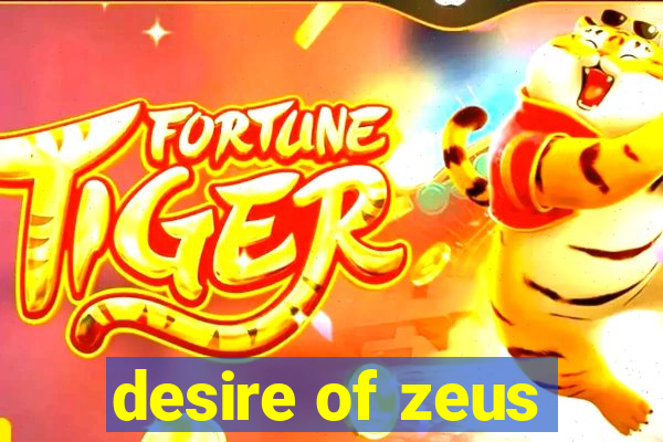 desire of zeus