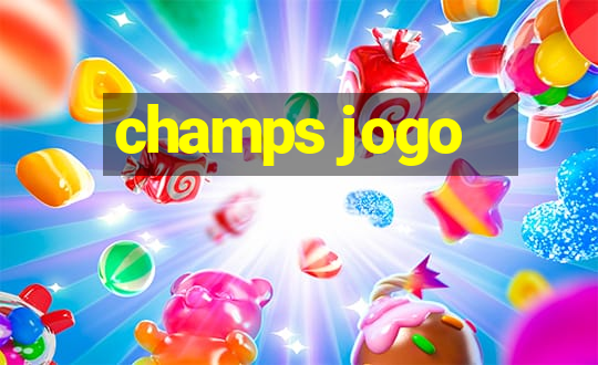 champs jogo