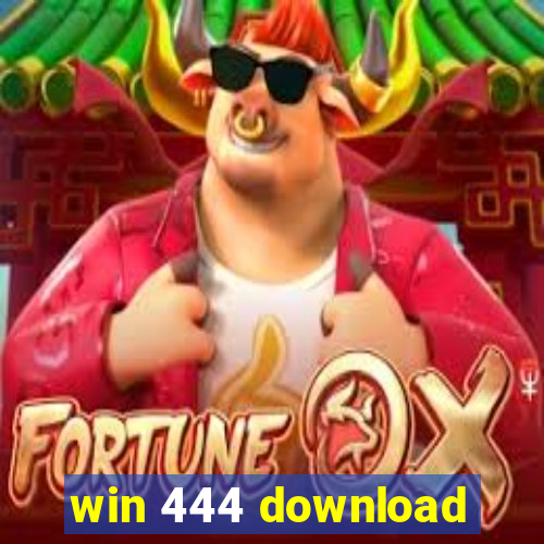 win 444 download