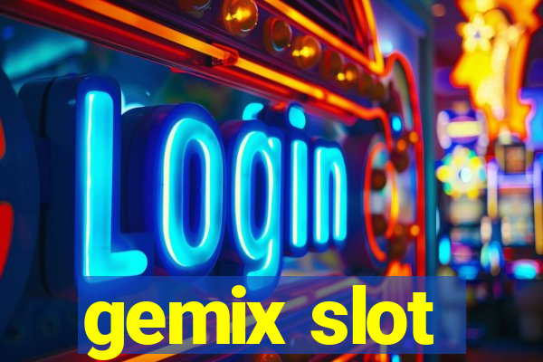 gemix slot