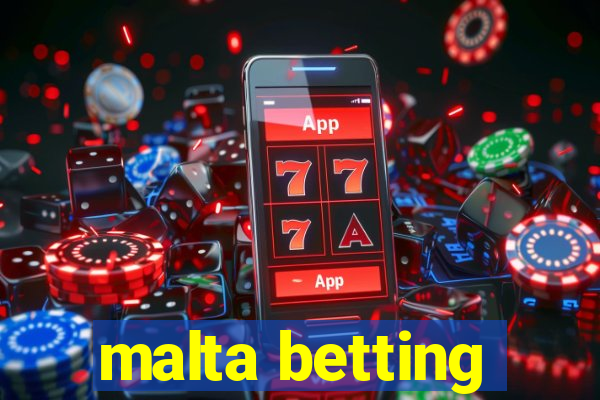 malta betting