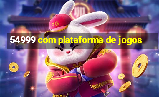 54999 com plataforma de jogos