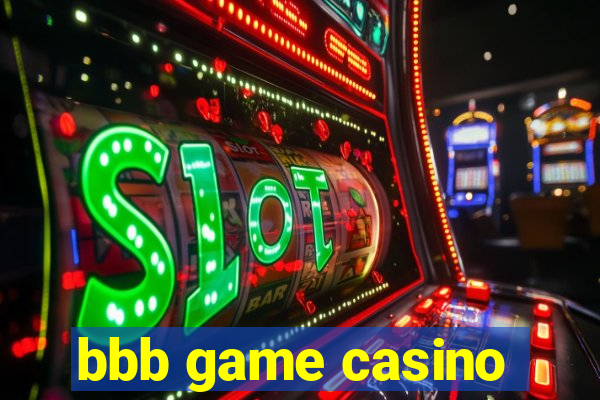 bbb game casino