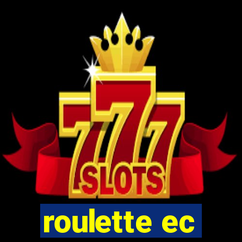 roulette ec