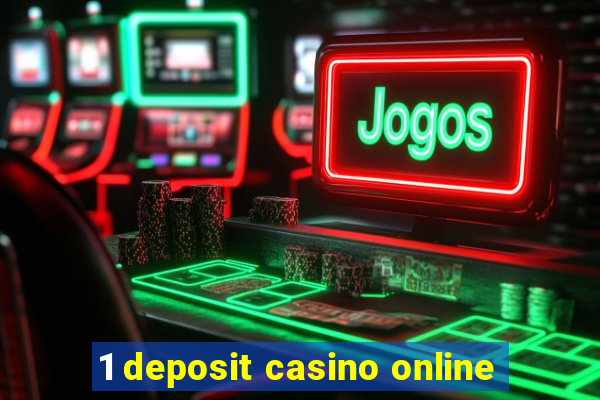 1 deposit casino online