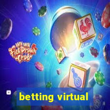 betting virtual