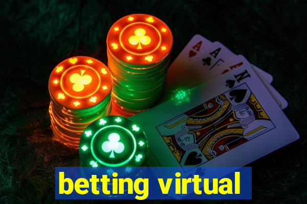 betting virtual