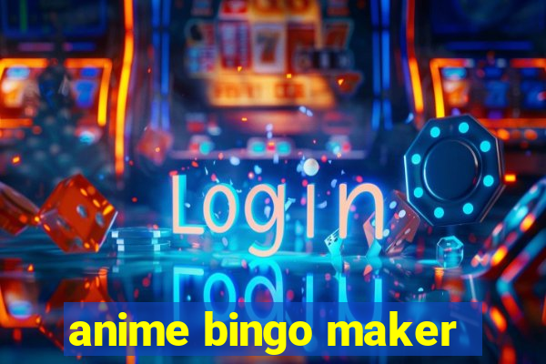 anime bingo maker