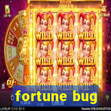 fortune bug