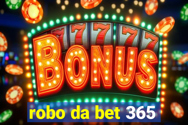 robo da bet 365