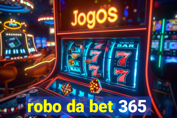 robo da bet 365