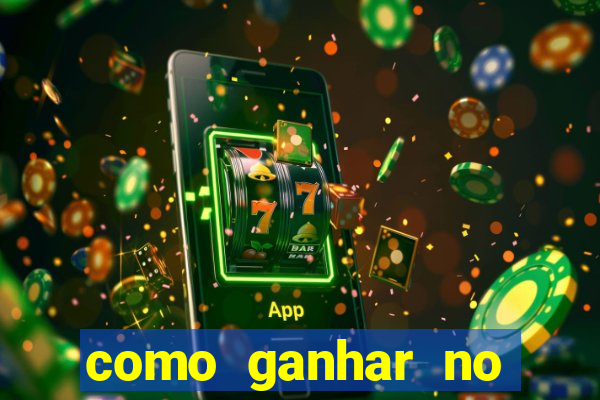 como ganhar no casino online