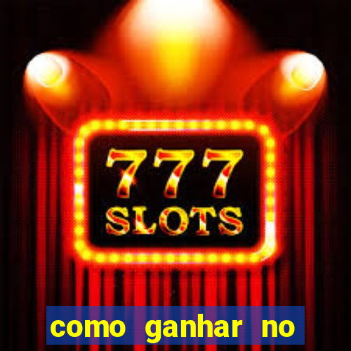 como ganhar no casino online