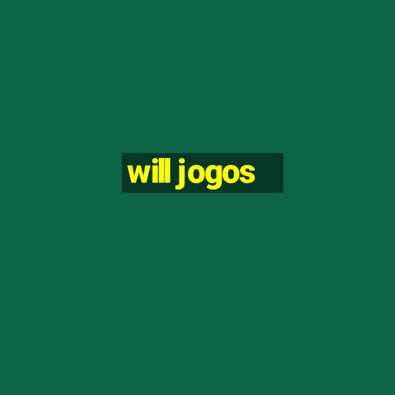 will jogos